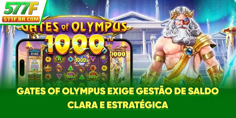 Gates of Olympus exige gestão de saldo clara e estratégica