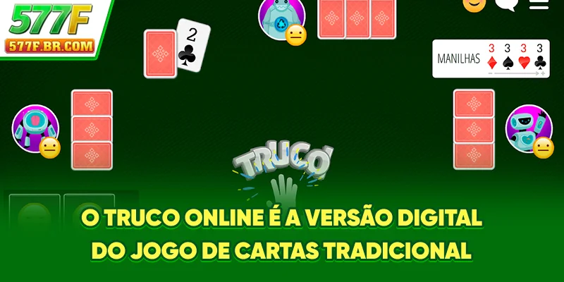 O Truco Online é a versão digital do jogo de cartas tradicional