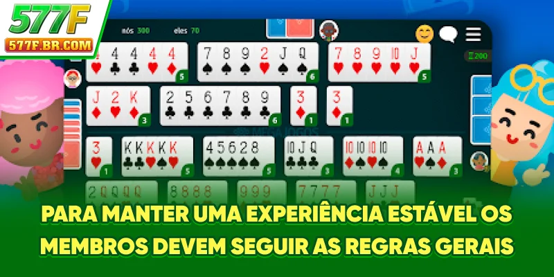 Para manter uma experiência estável, os membros devem seguir as regras gerais